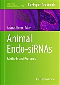 Animal Endo-Sirnas: Methods and Protocols (Hardcover, 2014)