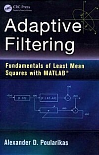 Adaptive Filtering: Fundamentals of Least Mean Squares with MATLAB(R) (Paperback)