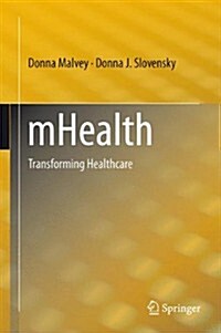 Mhealth: Transforming Healthcare (Hardcover, 2014)