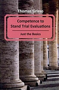 Competence to Stand Trial Evaluations (Paperback)
