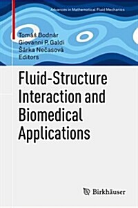 Fluid-Structure Interaction and Biomedical Applications (Hardcover)