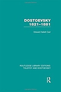 Dostoevsky 1821-1881 (Hardcover)