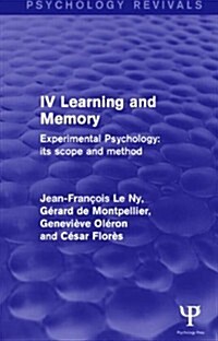 Experimental Psychology Its Scope and Method: Volume IV (Psychology Revivals) : Learning and Memory (Hardcover)