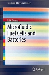 Microfluidic Fuel Cells and Batteries (Paperback)