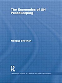 The Economics of Un Peacekeeping (Paperback)