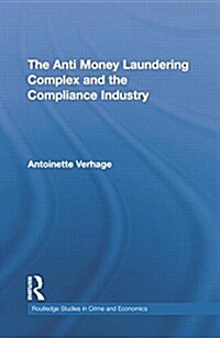 The Anti Money Laundering Complex and the Compliance Industry (Paperback)