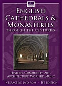 English Cathedrals and Monasteries Through the Centuries: History, Community, Worship, Art, Architecture, Music (Hardcover)