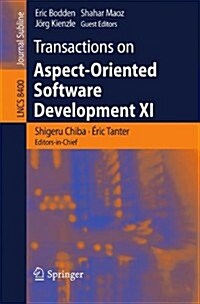 Transactions on Aspect-Oriented Software Development XI (Paperback, 2014)