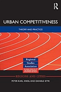 Urban Competitiveness : Theory and Practice (Hardcover)