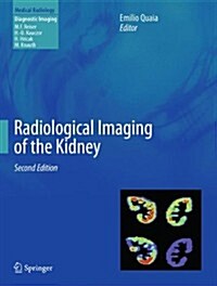 Radiological Imaging of the Kidney (Hardcover, 2, 2014)