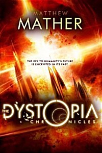 The Dystopia Chronicles (Paperback)
