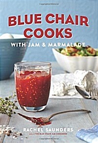 Blue Chair Cooks with Jam & Marmalade, 2 (Hardcover)