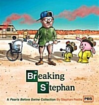 Breaking Stephan: A Pearls Before Swine Collection Volume 22 (Paperback)