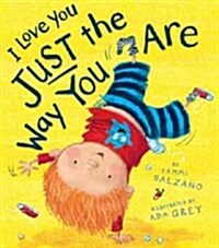 I Love You Just the Way You Are (Hardcover)