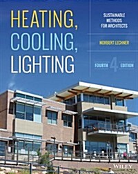 Heating, Cooling, Lighting: Sustainable Design Methods for Architects (Hardcover, 4)