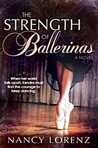The Strength of Ballerinas (Paperback)
