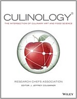 Culinology: The Intersection of Culinary Art and Food Science (Hardcover)