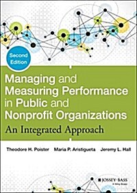Managing and Measuring Performance in Public and Nonprofit Organizations (Hardcover, 2)