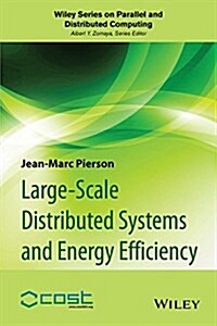 Large-scale Distributed Systems and Energy Efficiency (Hardcover)