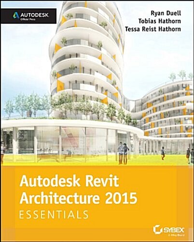 Autodesk Revit Architecture 2015 Essentials (Paperback)