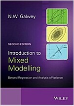 Introduction to Mixed Modelling: Beyond Regression and Analysis of Variance (Hardcover, 2, Revised)