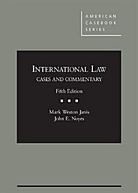 International Law: Cases and Commentary (Hardcover, 5, Revised)
