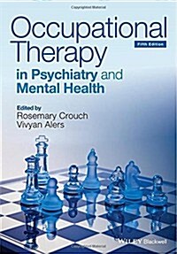 Occupational Therapy in Psychiatry and Mental Health 5e (Paperback, 5)