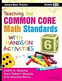 Teaching the Common Core Math Standards with Hands-On Activities, Grades K-2 (Paperback)