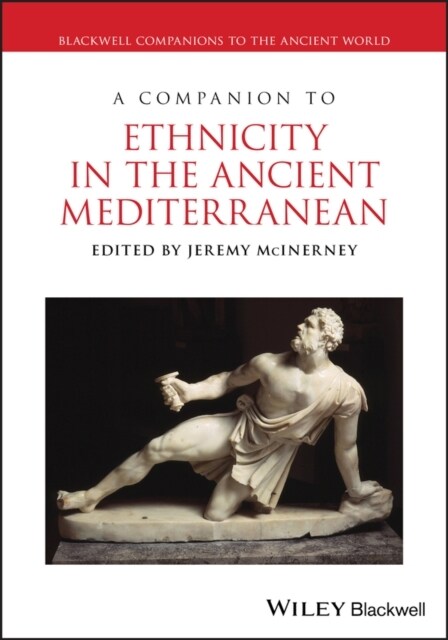 A Companion to Ethnicity in the Ancient Mediterranean (Hardcover)