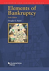 Elements of Bankruptcy (Paperback, 6th)