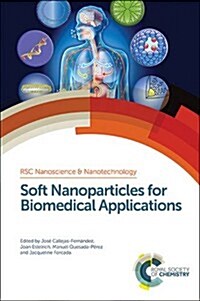 Soft Nanoparticles for Biomedical Applications (Hardcover)