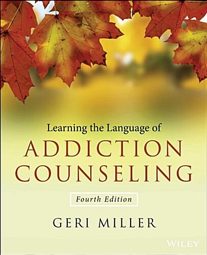 Learning the Language of Addiction Counseling (Paperback, 4, Revised)