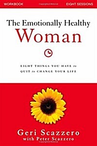 [중고] The Emotionally Healthy Woman Workbook: Eight Things You Have to Quit to Change Your Life (Paperback)