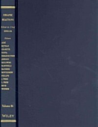 Organic Reactions, Volume 84 (Hardcover, Volume 84)