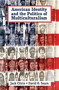 [중고] American Identity and the Politics of Multiculturalism (Hardcover)