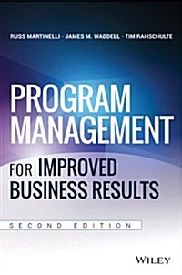 Program Management for Improved Business Results (Hardcover, 2, Revised)
