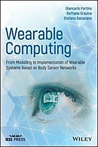 Wearable Systems and Body Sensor Networks (Hardcover)