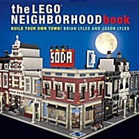 The Lego Neighborhood Book: Build Your Own Town! (Paperback)
