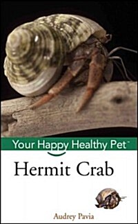 Hermit Crab: Your Happy Healthy Pet (Paperback)