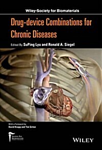Drug-Device Combinations for Chronic Diseases (Hardcover)