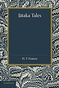 Jataka Tales : Selected and Edited with Introduction and Notes (Paperback)