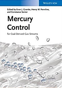 Mercury Control: For Coal-Derived Gas Streams (Hardcover)