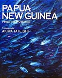 PAPUA NEW GUINEA―PRISTINE PARADISE (單行本)