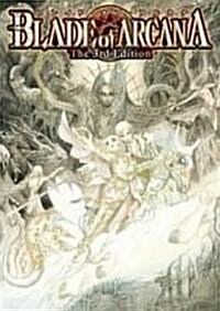 ブレイド·オブ·アルカナ The 3rd Edition (ログインテ-ブルト-クRPGシリ-ズ) (The 3rd Edition, 單行本)