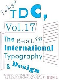 Tokyo TDC〈Vol.17〉The Best in International Typography & Design (大型本)