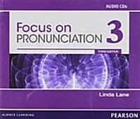 Focus on Pronunciation 3 Audio CDs (Other, 3, Revised)