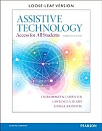 Assistive Technology: Access for All Students, Pearson Etext with Loose-Leaf Version -- Access Card Package (Paperback, 3)