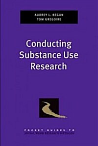 Conducting Substance Use Research (Paperback)
