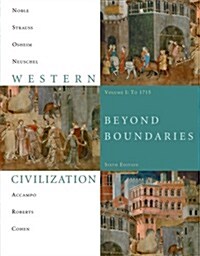 Bundle: Western Civilization: Beyond Boundaries, Volume 1 to 1715, 6th + Rand McNallyatlas of Western Civilization (Paperback)