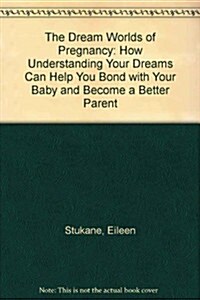 Dream Worlds of Pregnancy (Paperback)